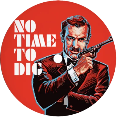 No Time To Dig