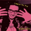 Learn To Fly Remixes